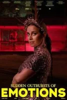Внезапные всплески эмоций смотреть онлайн (2025)